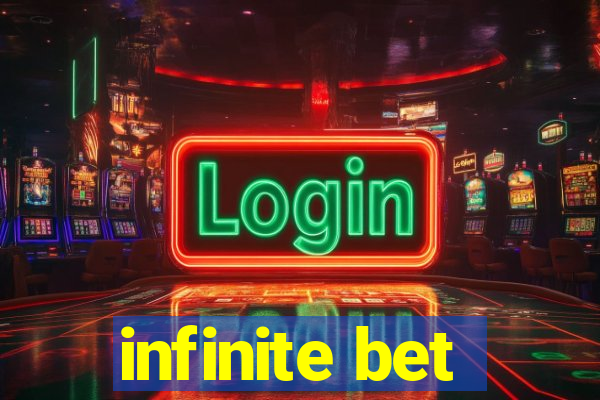 infinite bet
